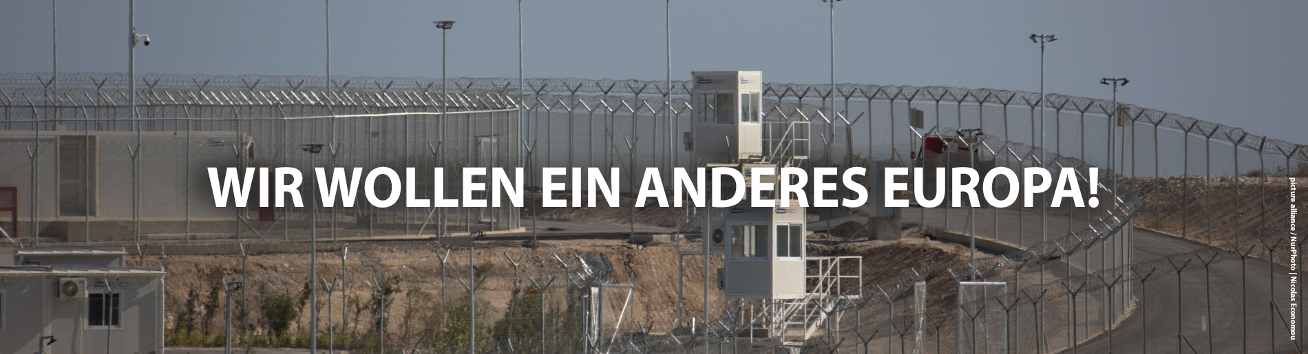 Wir wollen ein anderes Europa - Bild von einen Internierungslager für Asylsuchende - von proasyl.de